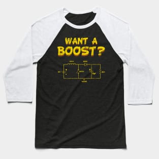 Electrical Engineering Want A Boost Engineer Baseball T-Shirt